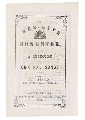 (MORMONS.) "Ieuan" [John Silvanus Davis]. The Bee-Hive Songster, Being a Selection of Original Songs.                                            